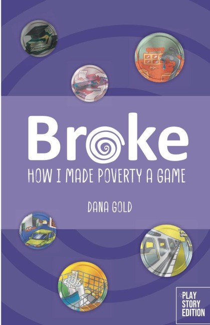 Broke: How I Made Poverty a Game