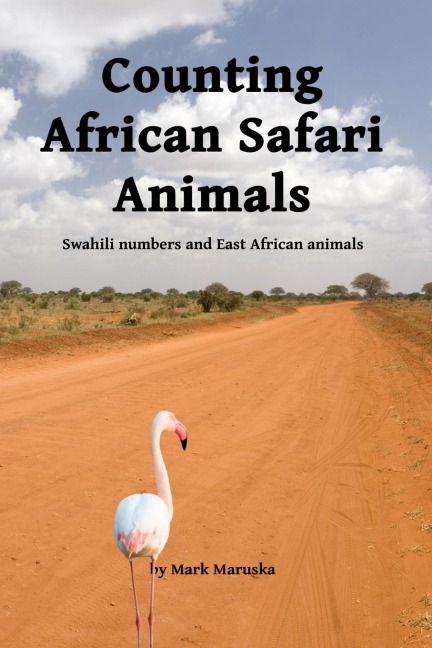 Counting African Safari Animals: Swahili numbers and East African animals