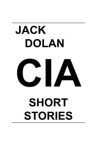 Jack Dolan CIA Short Stories