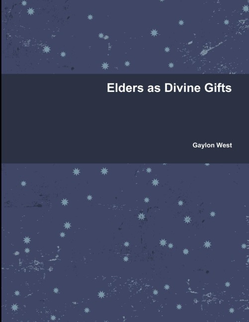 Elders as Divine Gifts