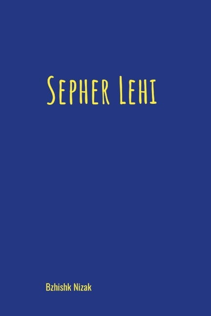 Sepher Lehi: Seventh Edition