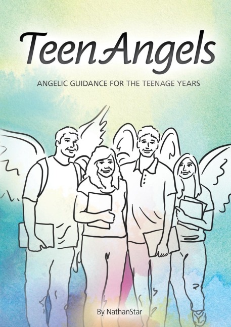 Teenangels: Angelic Guidance for the Teenage Years