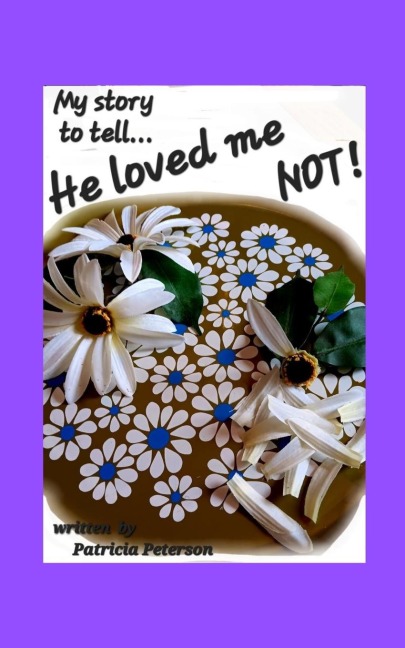 He loved me NOT!: My journey through narcissistic abuse...