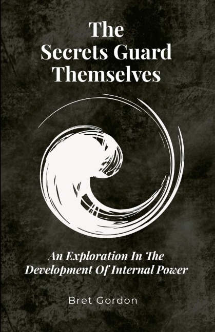 The Secrets Guard Themselves: An Exploration In The Development Of Internal Power