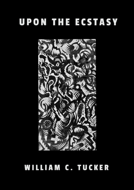 UPON THE ECSTASY: Poems