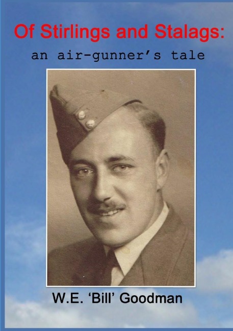 Of Stirlings and Stalags: an air-gunners tale