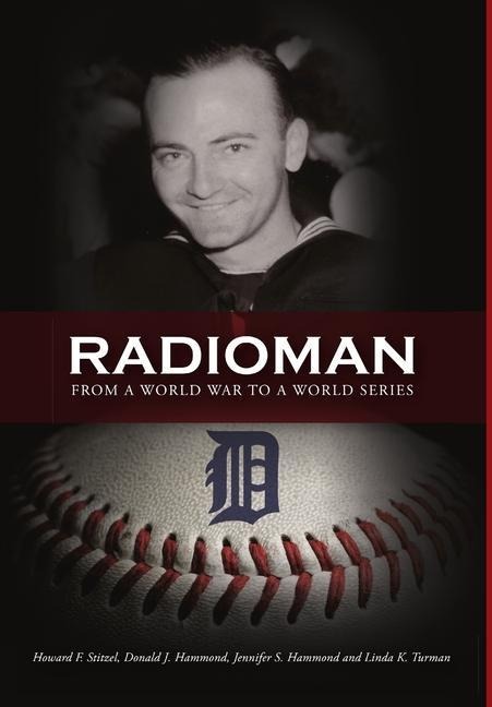 Radioman: From a World War to a World Series
