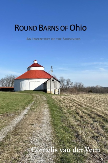 Round Barns of Ohio: An Inventory of the Survivors