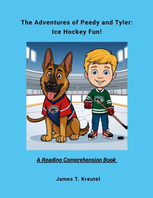 The Adventures of Peedy and Tyler: Ice Hockey Fun