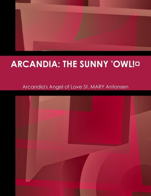 ARCANDIA: THE SUNNY OWL!¤