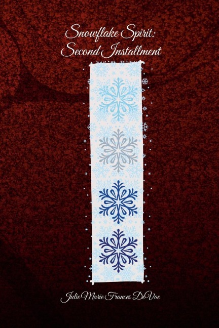 Snowflake Spirit: Second Installment