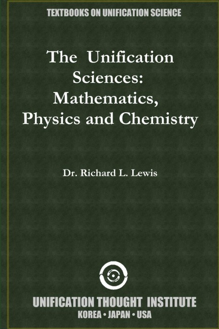 The  Unification Sciences: Mathematics,  Physics and Chemistry