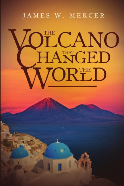 The Volcano That Changed the World