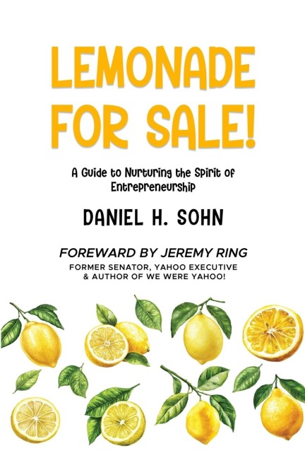 Lemonade for Sale!: A Guide to Nurturing the Spirit of Entrepreneurship