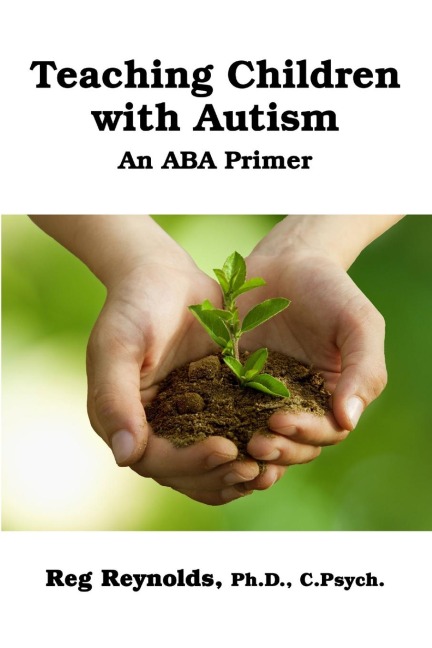 TeachingChildren with Autism: An ABA Primer