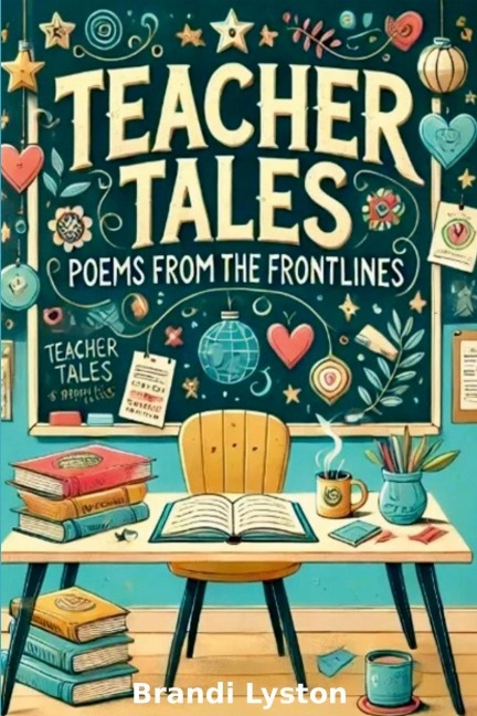 Teacher Tales: Poems from the Frontlines
