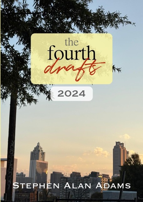The Fourth Drafts (2024): Short Stories, Flash Fiction, and More