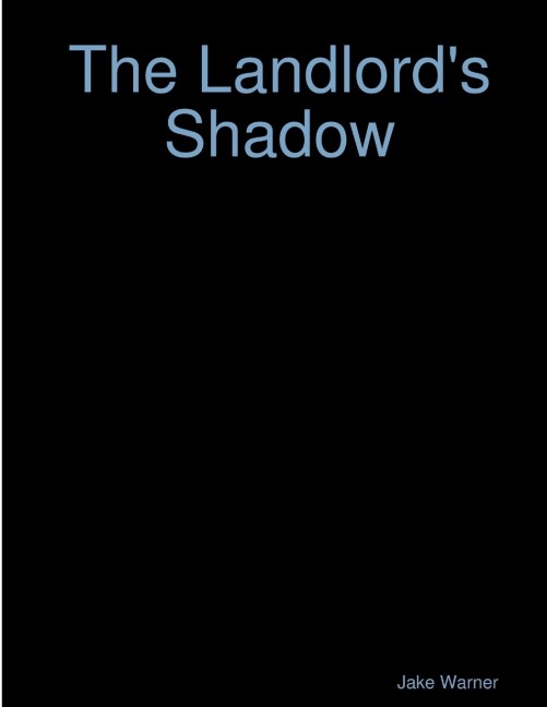 The Landlords Shadow