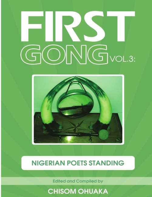 FIRST GONG VOL.3: NIGERIAN POETS STANDING