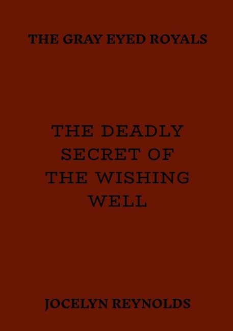 The Deadly Secret of The Wishing Well
