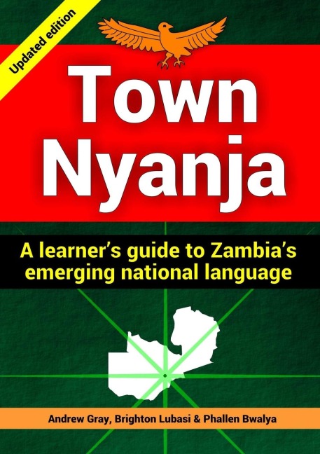 Town Nyanja: a learners guide to Zambias emerging national language