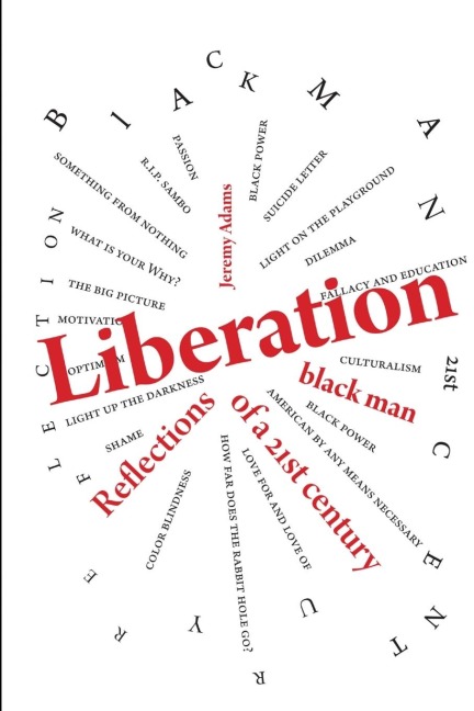 Liberation: Reflections of a 21st Century Black Man
