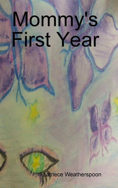Mommys First Year