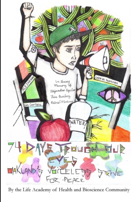 74 Days Through Our Eyes: Oaklands Voiceless Strive for Peace
