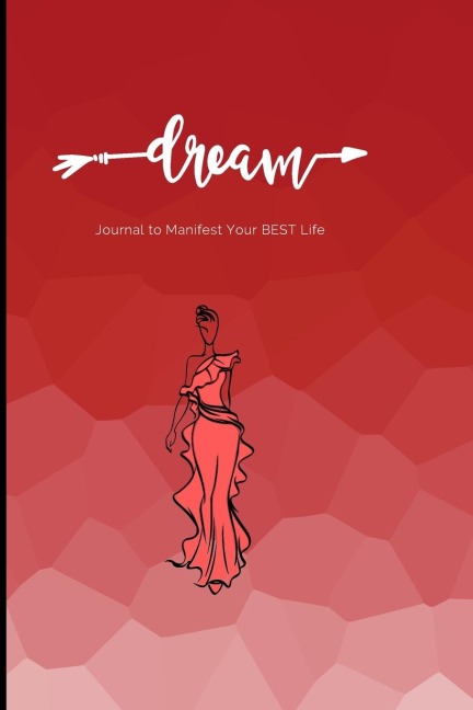 Dream Journal - Manifest Your Best Life