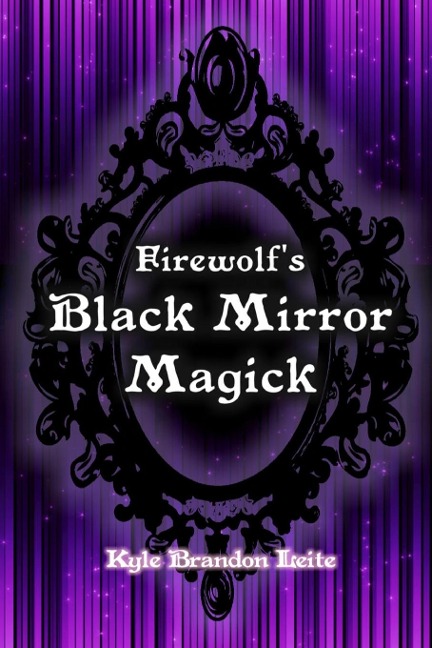 Firewolfs Black Mirror Magick