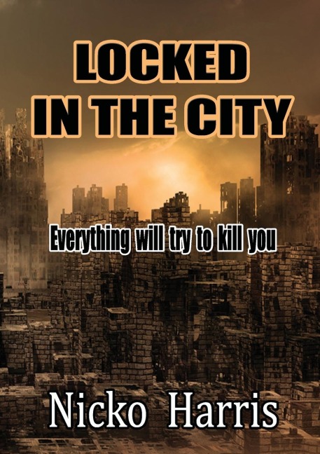 LOCKED IN THE CITY