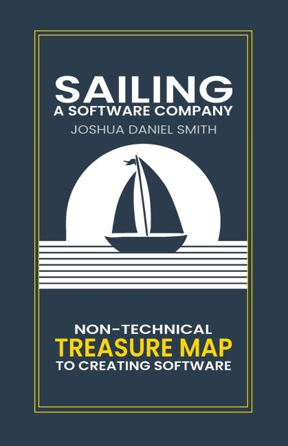 Sailing a Software Company: Making software simple, so you dont have to be.