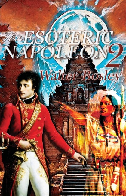The Esoteric Napoleon 2: Louisiana Territory Mystery: Louisiana Territory Mystery