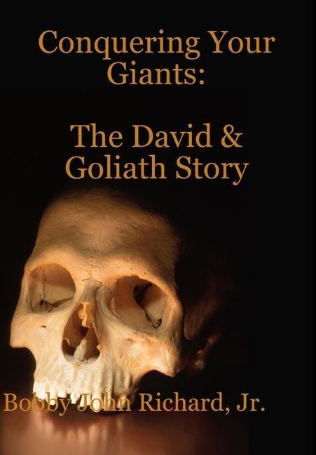 Conquering Your Giants: The David and Goliath Story