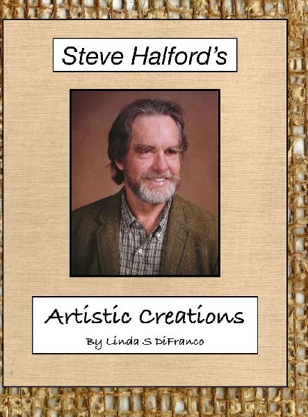 Steve Halfords Artistic Creations