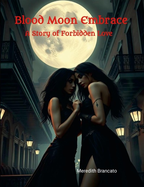 Blood Moon Embrace: A Story of Forbidden Love