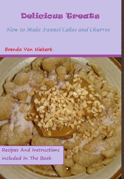 Delicious Treats: How to make Funnel Cakes and Churros