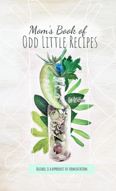 Moms Book of Odd Little Recipes