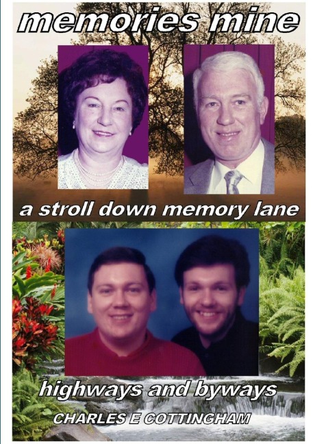 MEMORIES MINE: CHARLES E COTTINGHAM