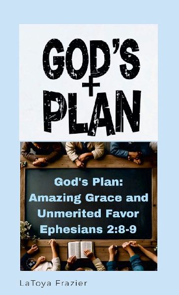 Gods Plan: Past, Present, and Future