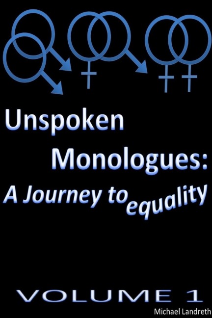 Unspoken Monologues: A Journey to equality