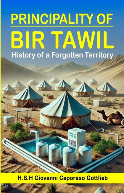 Principality of Bir Tawil: History of a Forgotten Territory