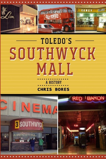 Toledos Southwyck Mall: A History