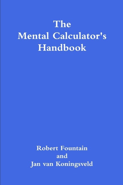 The Mental Calculators Handbook