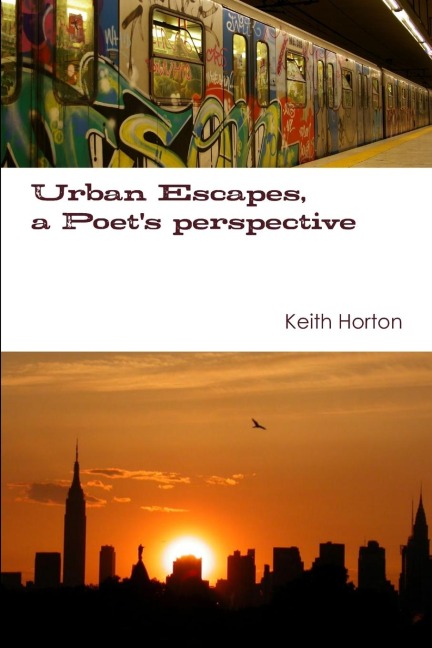 Urban Escapes, A Poets perspective