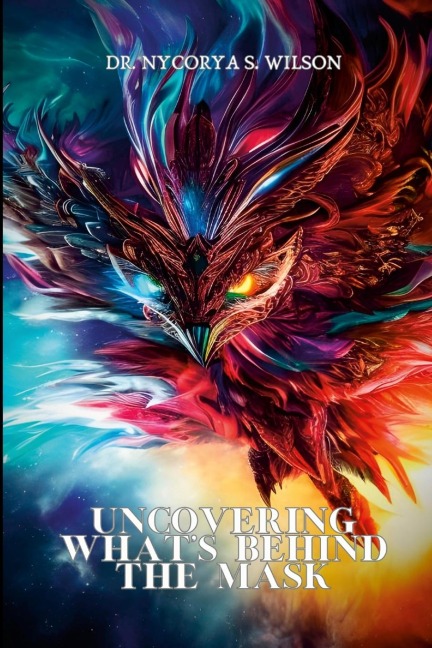 UNCOVERING WHATS BEHIND THE MASK