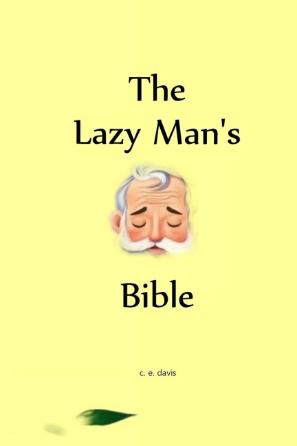 The Lazy Mans Bible