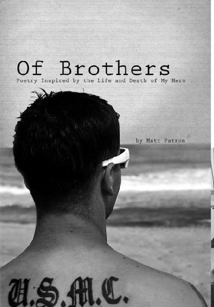Of Brothers: Poetry Inspired by the Life and Death of My Hero