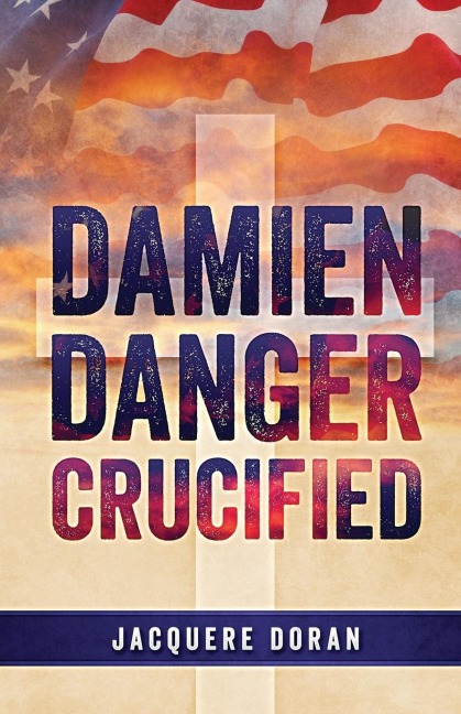 Damien Danger Crucified: n/a