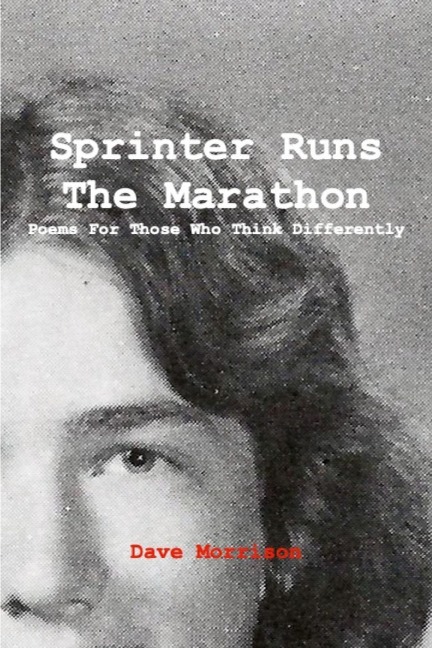 Sprinter Runs the Marathon: Poems for Those Who Think Differently